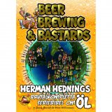 Beer, Brewing & Bastards - Herman Hednings brutalkompletta seriebibel om öl
