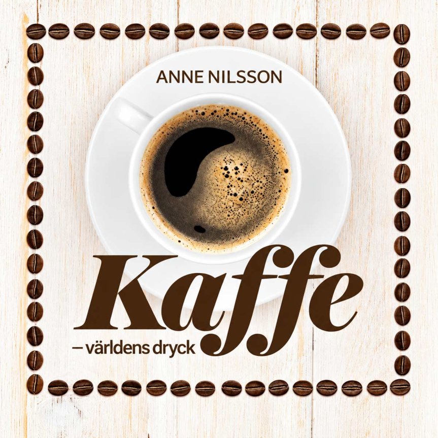 Zoomaa kuva kohteesta Kaffe: världens dryck